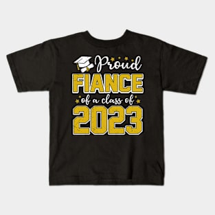 Proud Fiance of Class of 2023 Graduate Senior Graduation Kids T-Shirt